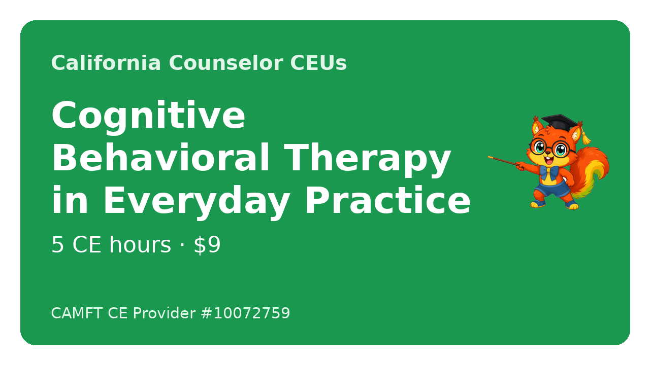 Course cover for Cognitive Behavioral Therapy in Everyday Practice, 5 CE hours, by John Oliver Ycaro, LPCC